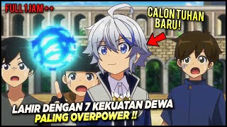 LAHIR SEBAGAI MANUSIA PALING OVERPOWER BOCAH INI MENJADI DEWA DI DUNIA BARU NYA‼️ Alur Cerita Anime [upl. by Enilarac]