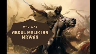 Abdul Malik ibn Marwan [upl. by Annawd]