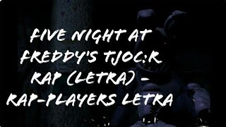 Five Night At Freddys TJOCR RAP Letra  Zarcort ft Kronno amp Cyclo  Especial 600 Subs Parte 1 [upl. by Mirak822]