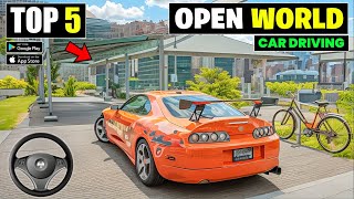 Top 5 New Open World Car Driving Games For Android  best car games for android [upl. by Rugen]