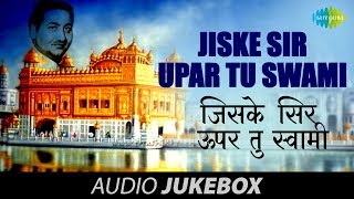 Jiske Sir upar Tu Swami  Mohd RafiShabad Gurbani [upl. by Sandor260]