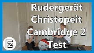 Rudergerät CHRISTOPEIT CAMBRIDGE 2 im TEST [upl. by Elimaj]