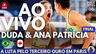 OLIMPÃADAS AO VIVO  FINAL DO VÃ”LEI DE PRAIA FEMININO  DUDA E ANA PATRÃCIA Â BRASILÂ XÂ CANADÃ [upl. by Felt]