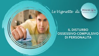 Il Disturbo ossessivo compulsivo di personalità [upl. by Darrill]