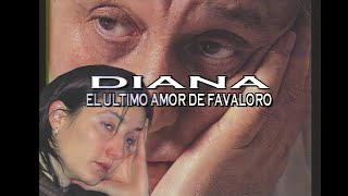 🩺 Diana el último amor de Favaloro [upl. by Valtin]