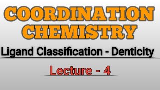 Coordination Chemistry  Denticity Complete Concept [upl. by Thorndike]