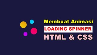 Membuat Animasi Loading Spinner Menggunakan HTML amp CSS [upl. by Diego]