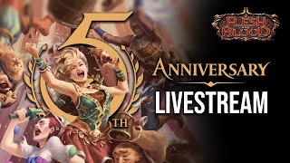 Flesh and Blood TCG 🎉 5th Birthday Celebration Stream 🎉 [upl. by Drarej369]