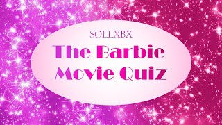 The Barbie Movie QUIZZ  25 questions  easy amp hard [upl. by Morgana]