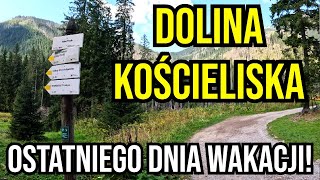 DOLINA KOŚCIELISKA OSTATNIEGO DNIA WAKACJI [upl. by Annairdna463]