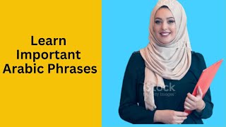 Learn Important Arabic Pharases [upl. by Rosenquist]