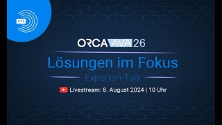 Livestream ORCA AVA 26 – Lösungen im Fokus ExpertenTalk [upl. by Akerue393]