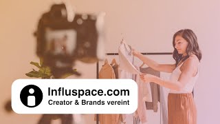 Influspace – Treibstoff für CreatorWachstum und MarkenKollaboration [upl. by Aziram]