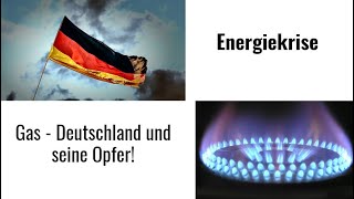 Energiekrise Gas  Deutschland und seine Opfer Videoausblick [upl. by Neelyam]