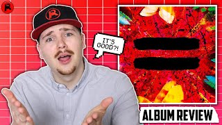 ED SHEERAN  EQUALS   ALBUM REVIEW [upl. by Nylodnarb930]