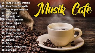 Lagu Cafe Santai Terbaru 2024 Lagu Café Santai Setelah Seminggu Bekerja Lagu Cafe Populer 2024128 [upl. by Geraud142]