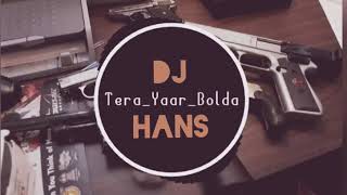 Tera Yaar Bolda  Surjit Bindrakhia DHOL MIX  Dj Hans amp Dj Sharoon  Bindrakhia Punjabi Songs [upl. by Gnal678]