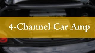 Best 4 Channel Car Amplifiers  Decent Review [upl. by Htenaj]