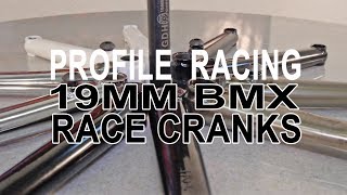 BMX RACING PARTS  Profile Racing  19mm Race Cranks [upl. by Arateehc948]