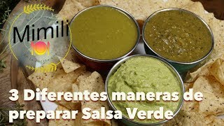 Las mas Ricas Salsas Verdes para tacos chilaquiles o guisos  Tres diferentes maneras de preparar [upl. by Gnep]