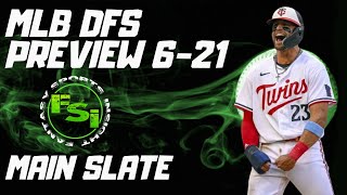 FSi DFS MLB  MAIN Slate Preview  DraftKings  June 21st 2024 [upl. by Adniral857]