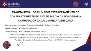 Trabalho científicoTRAUMA RENAL COM EXTRAVASAMENTO DE CONTRASTE NA FASE TARDIA DA TC RELATO DE CASO [upl. by Anirda]