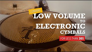 Low Volume cymbal to electronic conversion [upl. by Caz223]