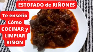 Como COCINAR y LIMPIAR RIÑONES  ESTOFADO de RIÑONES receta FÁCIL y ECONÓMICA [upl. by Shari]