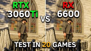 RX 6600 vs RTX 3060 Ti  Test In 20 Games at 1080p  2023 [upl. by Sharyl]