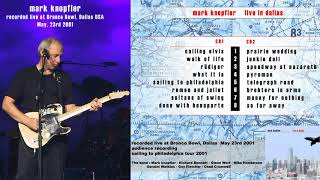 Mark Knopfler  2001  LIVE in Dallas AUDIO ONLY [upl. by Yc]