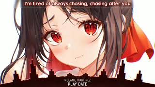 Nightcore  PLAY DATE LYRICS 1HOUR [upl. by Eiwoh67]