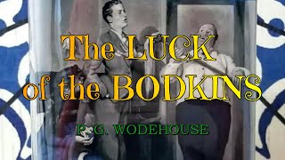 THE LUCK OF THE BODKINS – P G WODEHOUSE 👍  JONATHAN CECIL 👏 [upl. by Liman]