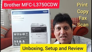 Brother MFCL3750CDW Multi Function Colour Laser Printer  Unboxing Setup and Review [upl. by Nelie]