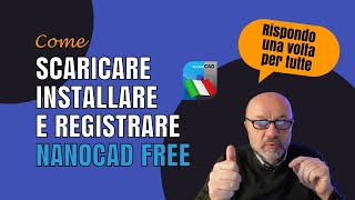 Scaricare installare e registrare nanoCAD free tutorial completo [upl. by Gannie699]