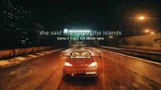 she said shes from the islands Tomo x Frozy Full TikTok Version [upl. by Gill292]