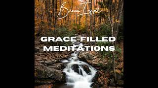 UnRavelquoting  Grace Filled Meditations [upl. by Aleirbag54]