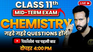 Complete Chemistry Mid Term Revision Class 11 Chemistry 202425 Live Questions with Ashu Sir [upl. by Etnaud]