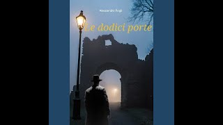 LE DODICI PORTE [upl. by Scales]