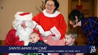 SteMarieSalomé  Dépouillement darbre de Noël 2015 [upl. by Leander235]