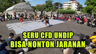 HEBAT MANTAP CFD UNDIP ADA PERTUNJUKKAN KESENIAN TRADISONAL PENONTONNYA MEMBLUDAK [upl. by Oiramad369]