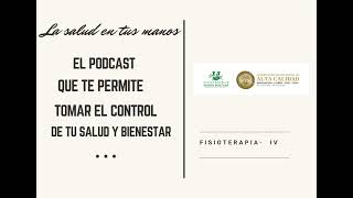 Podcast La salud en tus manos [upl. by Fillander]