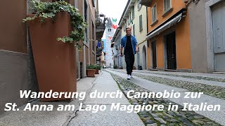 Wanderung durch Cannobio zur St Anna am Lago Maggiore in Italien 🥾 [upl. by Stephan]