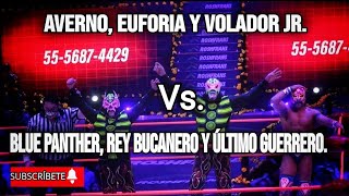 Averno Euforia y Volador Jr Vs Blue Panther Rey Bucanero y Último Guerrero [upl. by Pattani]