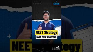 NEET Strategy for the Last Few Months🚀 shorts neet2025 neetstrategy [upl. by Dupuis]