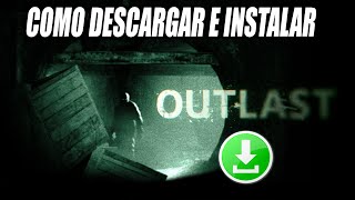 Como Descargar e Instalar Outlast para PC [upl. by Holsworth516]