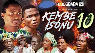 KEMBE ISONU SEASON 10 PART 1  A Femi Adebile Fejosbaba TV Production [upl. by Benoite104]