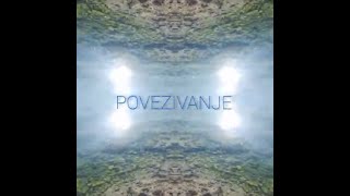 POVEZIVANJE [upl. by Anilyx531]