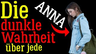 Die dunkle Wahrheit über jede Anna [upl. by Aric]