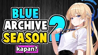 Kapan Anime Blue Archive Season 2 [upl. by Amleht957]