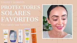 8 PROTECTORES SOLARES FAVORITOS  FÍSICOS Y QUÍMICOS [upl. by Annairt]